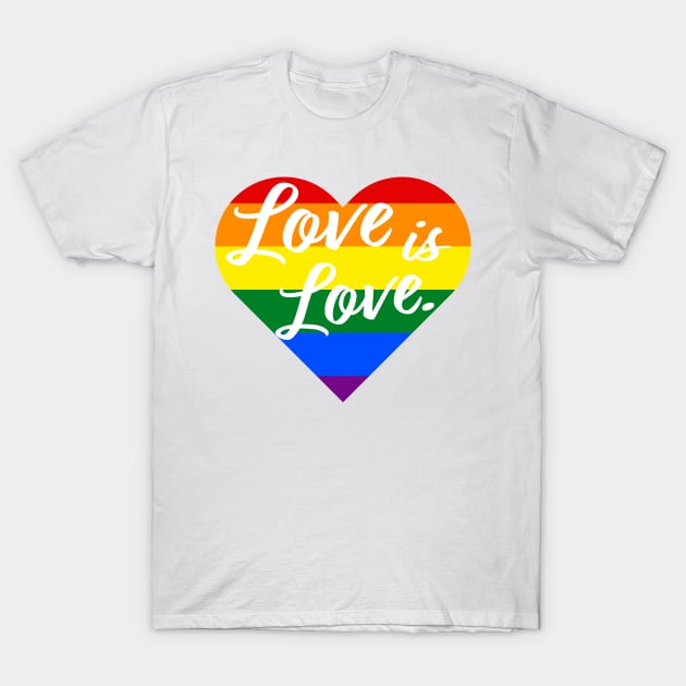 Love is love T-Shirt by Simplify With Leanne